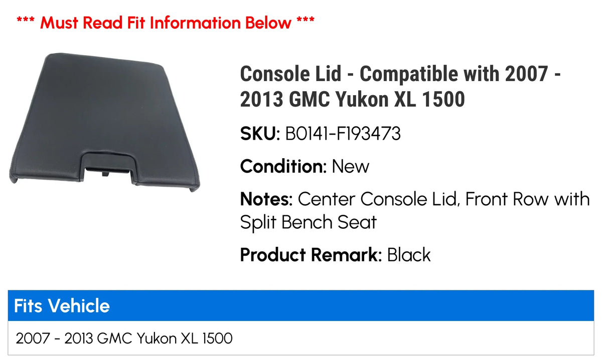 Console Lid - appropriate with 2007 - 2013 GMC Yukon XL 1500 2008 2009 2010 2011 2012