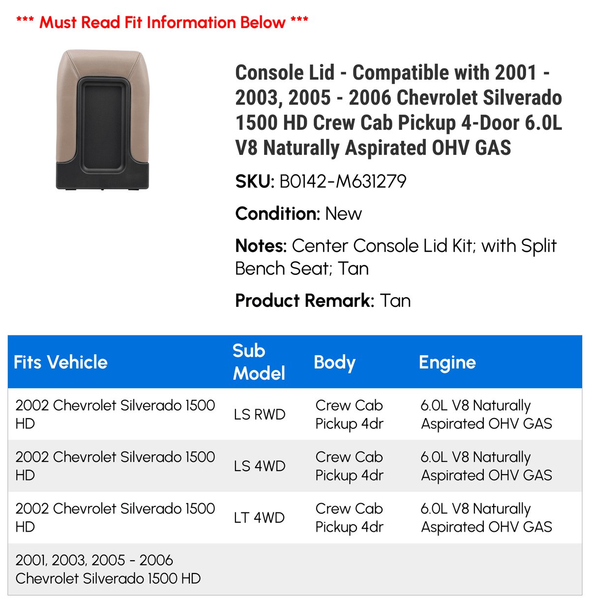 Console Lid - suitable with 2001 - 2003, 2005 - 2006 Chevy Silverado 1500 HD Crew Cab Pickup 4-Door 6.0L V8 Naturally Aspirated OHV GAS 2002